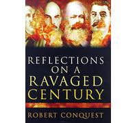 Reflections on a Ravaged Century: Reign of Rogue Ideologies