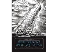 Reflections On A Simple Twist Of Fate
