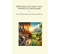 Reflections on Class: From Poverty to Countryside