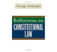 Reflections On Constitutional Law