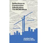 Reflections on Construction Adjudication The MCMS Blogs - Jonathan Cope - London Publishing Partnership - ebook (ePub) - Livre