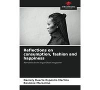 Reflections on consumption, fashion and happiness: Narratives from Vogue Brasil magazine