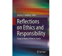 Reflections On Ethics And Responsibility