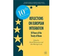 Reflections On European Integration: 50 Years Of The Treaty Of Rome (Palgrave Studies In European Union Politics) (Paperback) David Phinnemore, Alex Warleigh - Lack (Auteur)