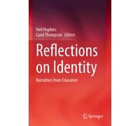 Reflections On Identity: Narratives From Educators
