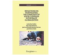 Reflections On Investigating The Complexity Of Social Cohesion In The Era Of Globalization