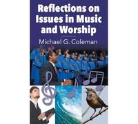 Reflections On Issues In Music And Worship
