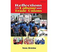 Reflections On Labour And Trade Unions