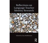 Reflections On Language Teacher Identity Gary Barkhuizen, (Auteur)