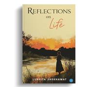 Reflections on Life