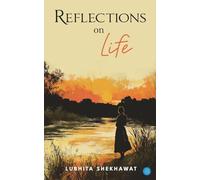 Reflections on Life