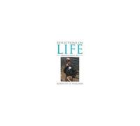 Reflections On Life: A Book Of Poetry And Prose - Part 2 Paperback By Kenneth D. Williams