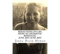 Reflections on Life from an Optimistic Romantic: June 2014-June 2015 (Volume 2)
