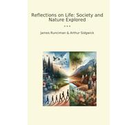 Reflections on Life: Society and Nature Explored