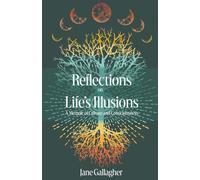 Reflections on Life's Illusions: A Memoir of Culture and Consciousness