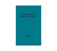 Reflections On Modern History