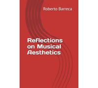 Reflections on Musical Aesthetics