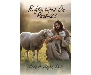 Reflections on Psalm 23