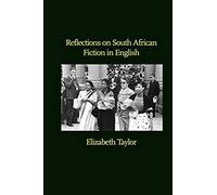 Reflections On South African Fiction In English