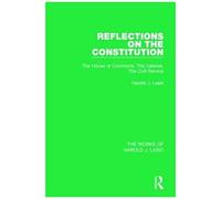 Reflections On The Constitution (Works Of Harold J. Laski)