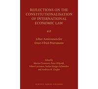 Reflections On The Constitutionalisation Of International Economic Law