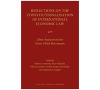 Reflections On The Constitutionalisation Of International Economic Law