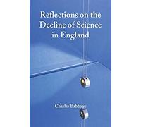 Reflections On The Decline Of Science In England