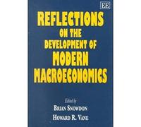 Reflections On The Development Of Modern Macroeconomics