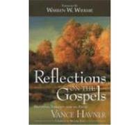Reflections on the Gospels Michael C. Catt, Vance Havner (Auteur)