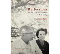 Reflections on the Life and Dreams of C.G. Jung