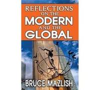 Reflections On The Modern & The Global Daniel Hood, Bruce Mazlish (Auteur)