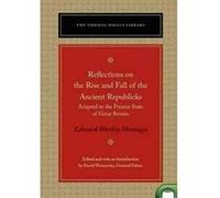 Reflections on the Rise & Fall of the Ancient Republics - [Version Originale] Edward Wortley Montagu (Auteur)