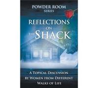 Reflections on the Shack by Shae CookeTammy FitzgeraldDonna Scuderi Angela Shears, Donna Scuderi, Tammy Fitzgerald (Auteur)