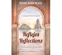 Reflections / Reflejos: A travelogue for learning Spanish