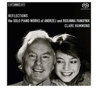 Reflections: The Solo Piano Works Of Andrzej And Roxanna Panufnik