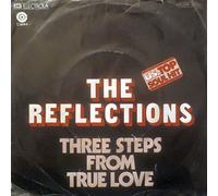 Reflections, The - Three Steps From True Love - Capitol Records - 1C 006-81 944, EMI Electrola - 1C 006-81 944