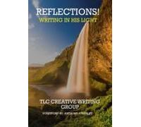 Reflections: Writing In His Light
