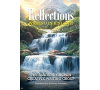 Reflections: Writing in His Light