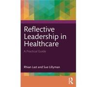 Reflective Leadership In Healthcare
