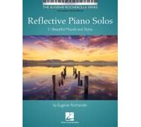 Reflective Piano Solos - 11 Beautiful Moods And Styles By Eugenie Rocherolle
