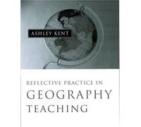 Reflective Practice In Geography Teaching
