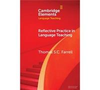 Reflective Practice in Language Teaching by Thomas S. C. Farrell Thomas S. C. Farrell (Auteur)