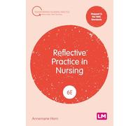 Reflective Practice in Nursing