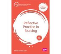 Reflective Practice in Nursing by Philip Esterhuizen Philip Esterhuizen (Auteur)