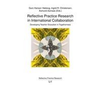 Reflective Practice Research in International Collaboration: Developing Teacher Education in Togetherness