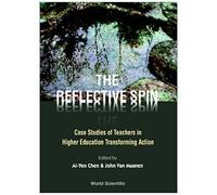 Reflective Spin, The: Case Studies Of Teachers In Higher Education Transforming Action