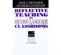 Reflective Teaching in Second Language Classrooms, Cambridge Language Education Charles Lockhart, Jack C. Richards (Auteur)
