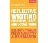 Reflective Writing For Nursing, Health And Social Work