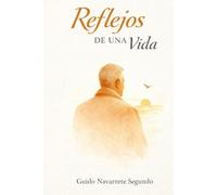 Reflejos de una Vida: Un Viaje Interior Hacia la Sabiduría y la Redención