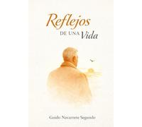 Reflejos de una Vida: Un Viaje Interior Hacia la Sabiduría y la Redención